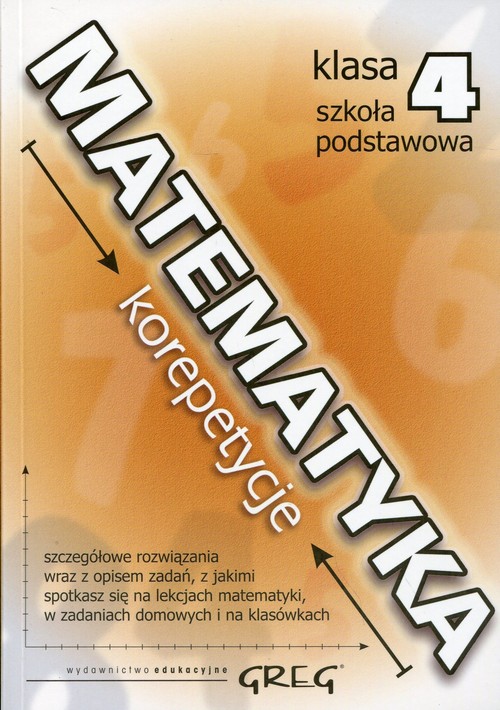 Matematyka. Korepetycje. Klasa 4. Materiały pomocnicze - szkoła podstawowa