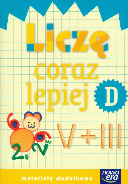 Matematyka. Liczę coraz lepiej. Zeszyt D. Klasa 1-3. Materiały pomocnicze - szkoła podstawowa