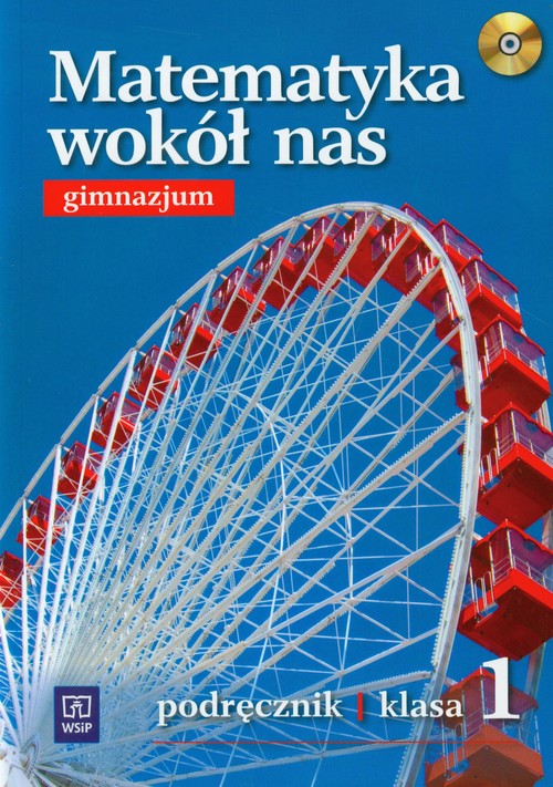 Matematyka. Matematyka wokół nas. Klasa 1. Podręcznik (+CD) - gimnazjum