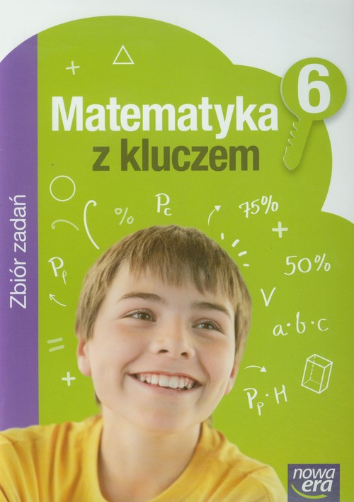 Matematyka. Matematyka z kluczem. Klasa 6. Zbiór zadań - szkoła podstawowa