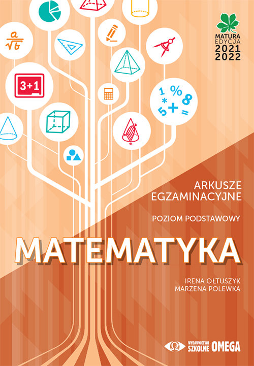 Matematyka Matura 2021/22 Arkusze egzaminacyjne poziom podstawowy