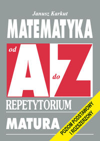 Matematyka od A do Z Repetytorium