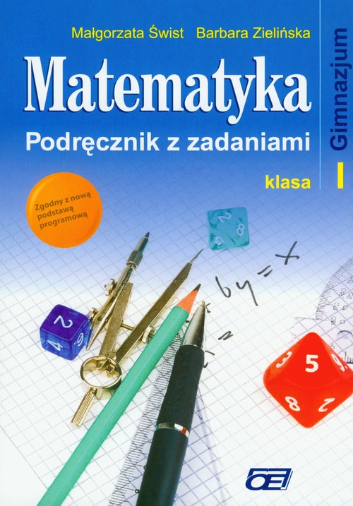 Matematyka. Podręcznik z zadaniami. Klasa 1. Podręcznik - gimnazjum