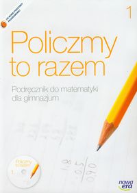 Matematyka. Policzmy to razem. Klasa 1. Podręcznik (+CD) - gimnazjum