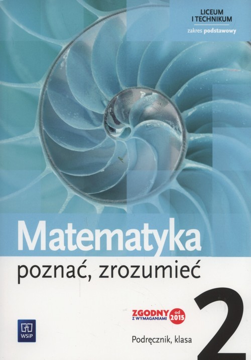 Matematyka poznać zrozumieć 2 Podręcznik zakres podstawowy