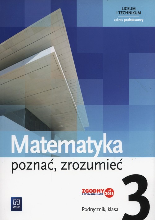 Matematyka Poznać zrozumieć 3 Podręcznik Zakres podstawowy