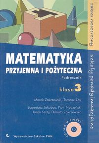 Matematyka przyjemna i pożyteczna 3 Podręcznik z płytą CD