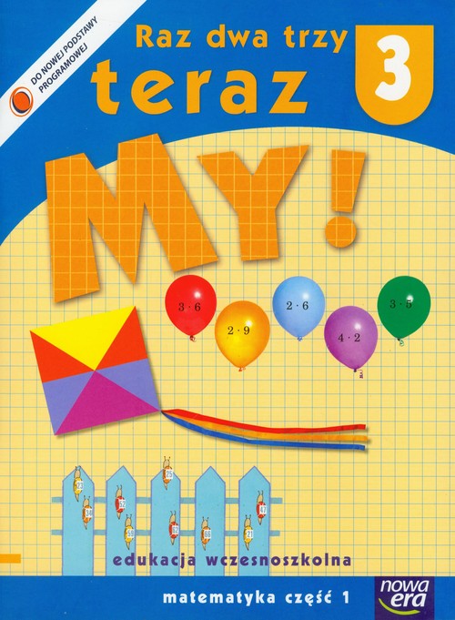 Matematyka. Raz, dwa, trzy, teraz my! Klasa 3. Podręcznik. Część 1 - szkoła podstawowa