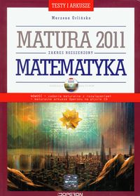 Matematyka testy i arkusze Matura 2011 z płytą CD