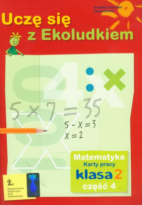 Matematyka. Uczę się z Ekoludkiem. Klasa 2. Karty pracy. Część 4 - szkoła podstawowa