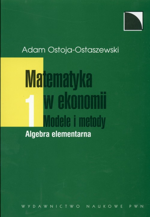 Matematyka w ekonomii Modele i metody - tom 1