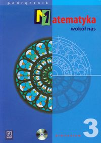 Matematyka wokół nas 3 Podręcznik z płytą CD