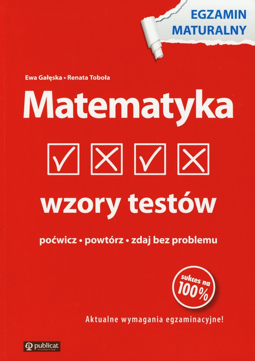 Matematyka. Wzory testów. Poćwicz, powtórz, zdaj bez problemu. Klasa 1-3. Materiały pomocnicze - szkoła ponadgimnazjalna