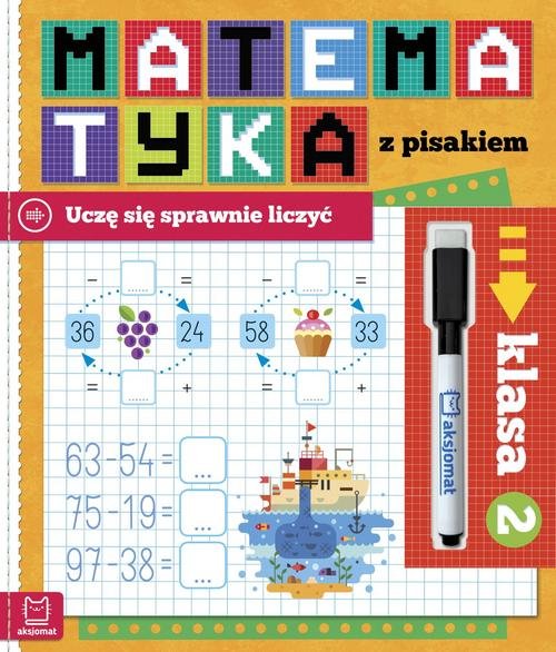 Matematyka z pisakiem 2 Uczę się sprawnie liczyć
