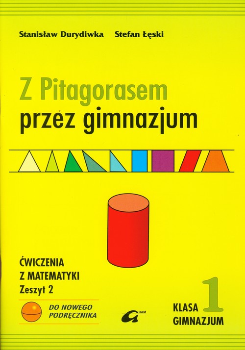 Matematyka. Z Pitagorasem przez gimnazjum. Klasa 1. Zeszyt ćwiczeń. Część 2 - gimnazjum