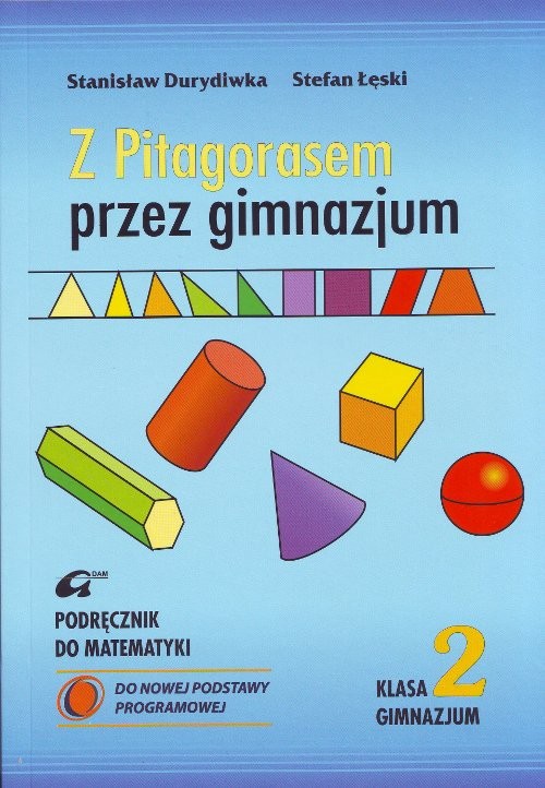 Matematyka. Z Pitagorasem przez gimnazjum. Klasa 2. Podręcznik - gimnazjum