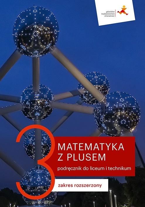 Matematyka z plusem 3 Podręcznik Zakres rozszerzony