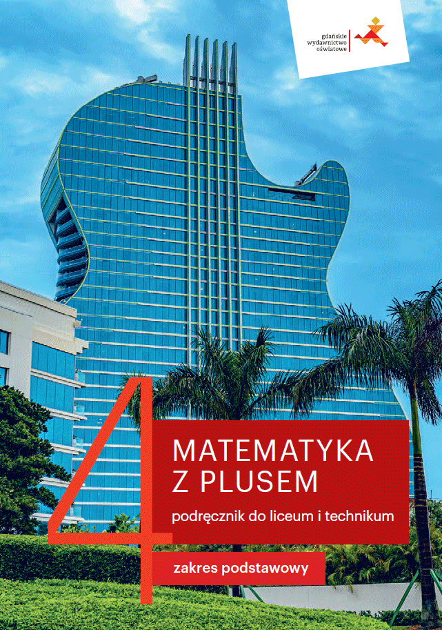 Matematyka z plusem 4 Podręcznik Zakres podstawowy