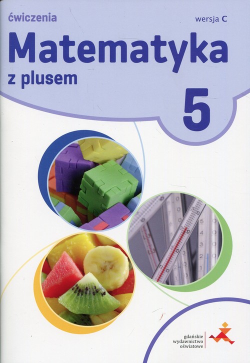 Matematyka z plusem 5 Ćwiczenia Wersja C