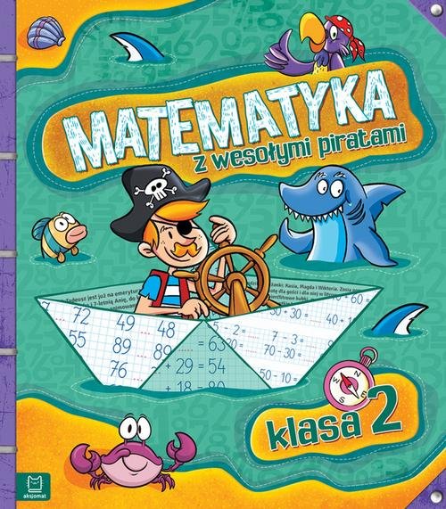 Matematyka z wesołymi piratami Klasa 2