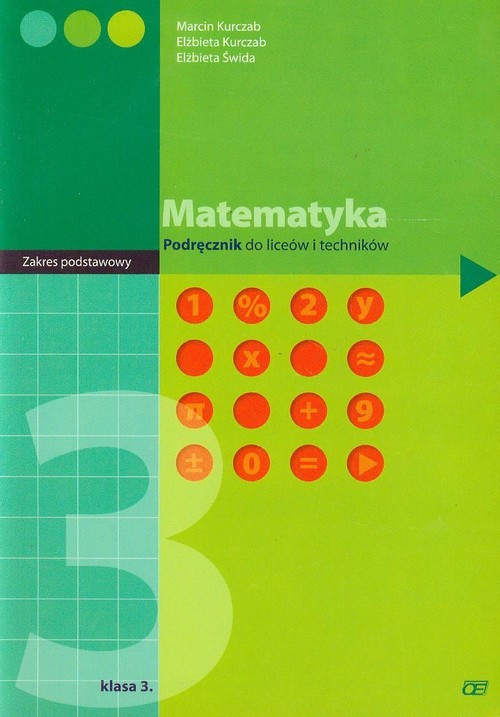 Matematyka. Zakres podstawowy. Klasa 3. Podręcznik - szkoła ponadgimnazjalna