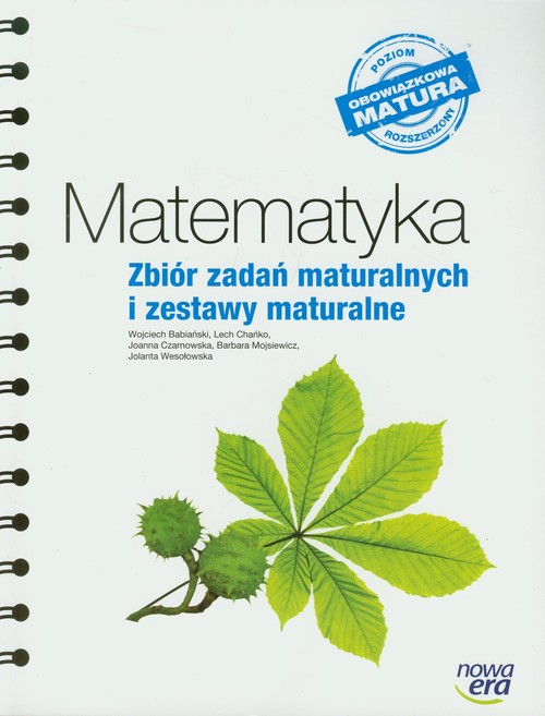 Matematyka. Zbiór zadań maturalnych i zestawy maturalne. Poziom rozszerzony