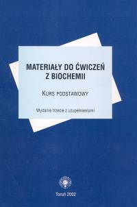 Materiały do ćwiczeń z biochemii kurs podstawowy