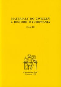 Materiały do ćwiczeń z historii wychowania część 3