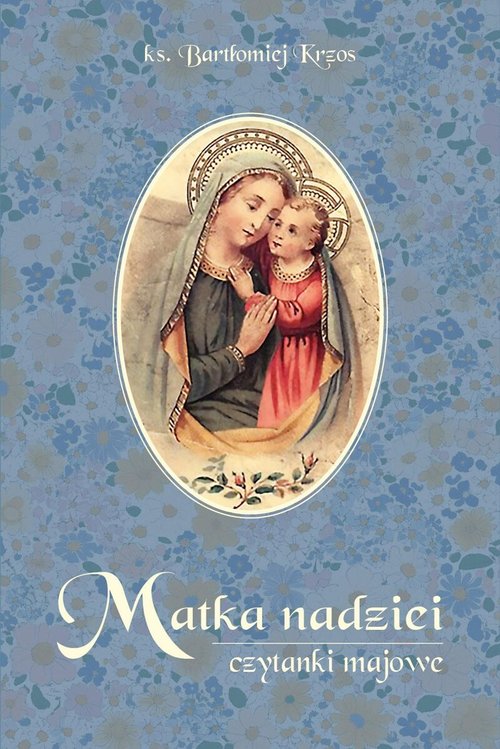 Matka nadziei Czytanki majowe