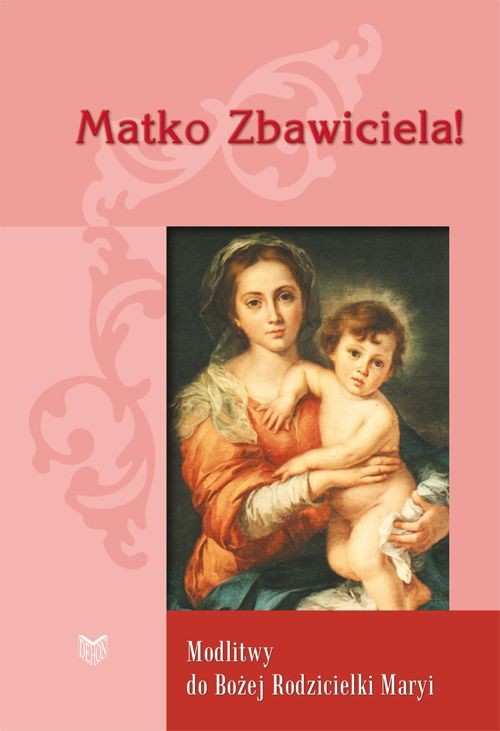 Matko Zbawiciela!
