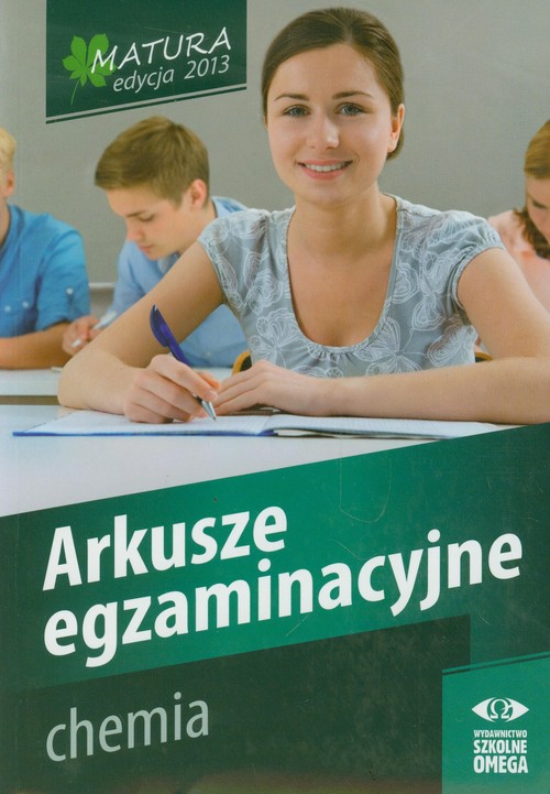 Matura 2013. Chemia. Arkusze egzaminacyjne