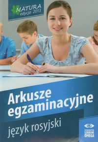 Matura 2013. Język rosyjski. Arkusze egzamininacyjne