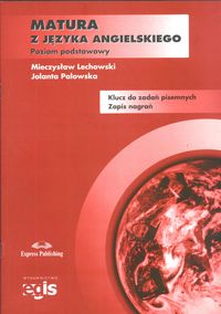 Matura z języka angielskiego Klucz do zadań pisemnych