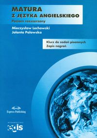 Matura z języka angielskiego - klucz do zadań pisemnych, szkoła ponadgimnazjalna