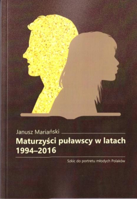 Maturzyści puławscy w latach 1994-2016 Szkic do portretu młodych Polaków