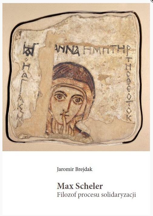 Max Scheler Filozof procesu solidaryzacji