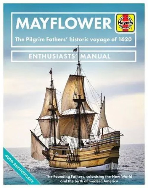 Mayflower The Pilgrim Fathers historic voyage of 1620