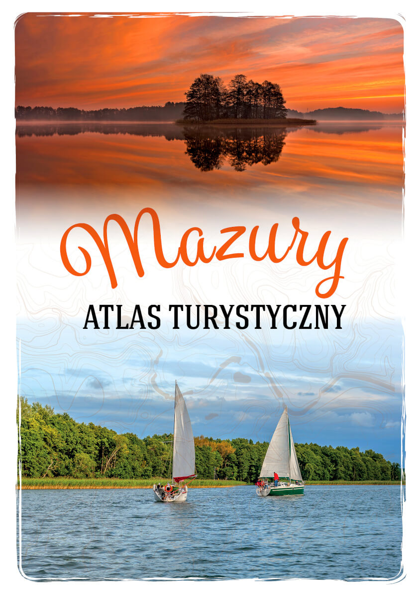 Mazury. Atlas turystyczny