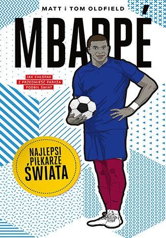 Mbappé Najlepsi piłkarze świata