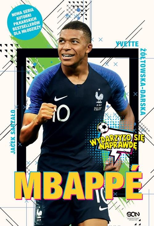 Mbappé Nowy książę futbolu