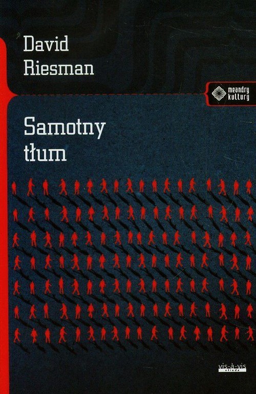 Meandry kultury. Samotny tłum