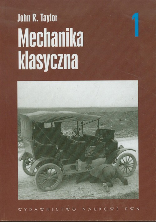 Mechanika klasyczna Tom 1