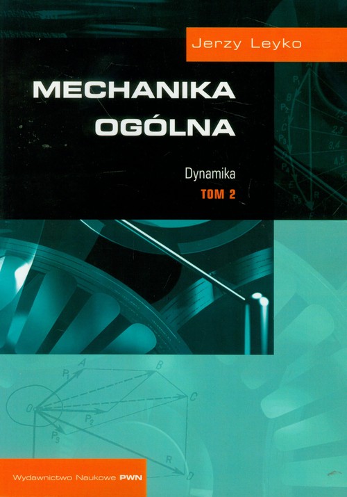 Mechanika ogólna t.2 Dynamika