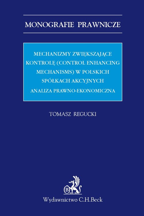 Mechanizmy zwiększające kontrolę control enhancing mechanisms w polskich spółkach akcyjnych