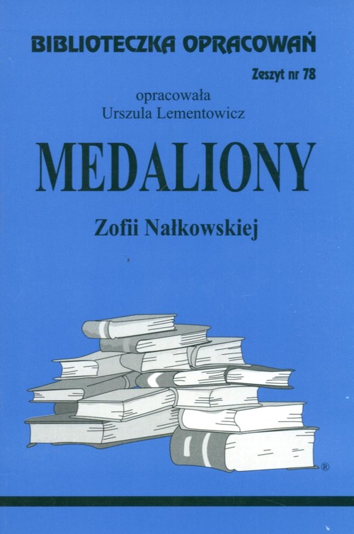 Medaliony Zofii Nałkowskiej - zeszyt 78