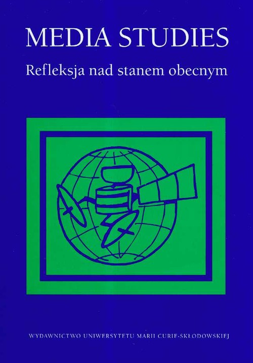 Media Studies Refleksja nad stanem obecnym