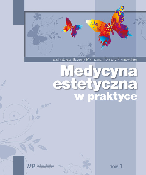 Medycyna estetyczna w praktyce tom 1