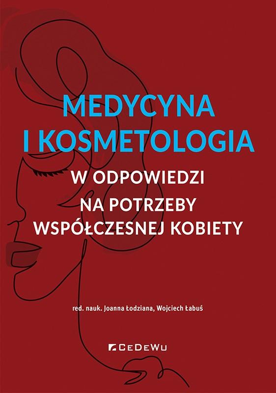 Medycyna i kosmetologia w odpowiedzi na potrzeby współczesnej kobiety