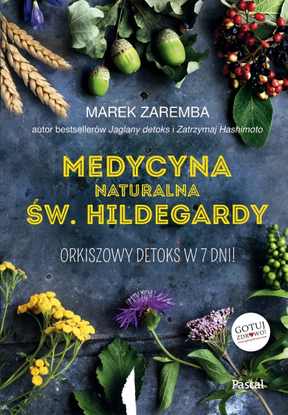 Medycyna naturalna św.Hildegardy