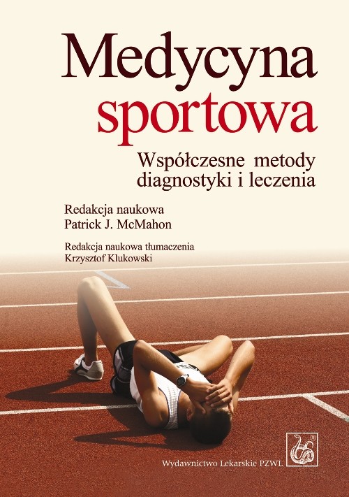 Medycyna sportowa. Współczesne metody diagnostyki i leczenia